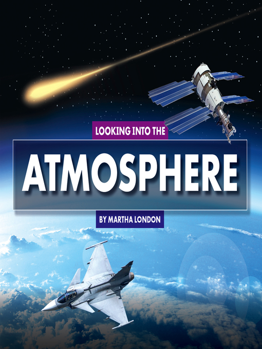Title details for Looking Into the Atmosphere by Martha London - Available